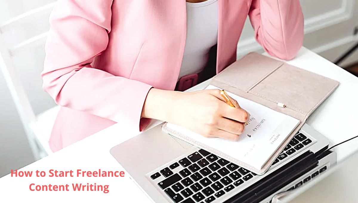 How to Start Freelance Content Writing