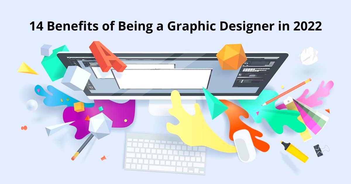 Benefits of Being a Graphic Designer