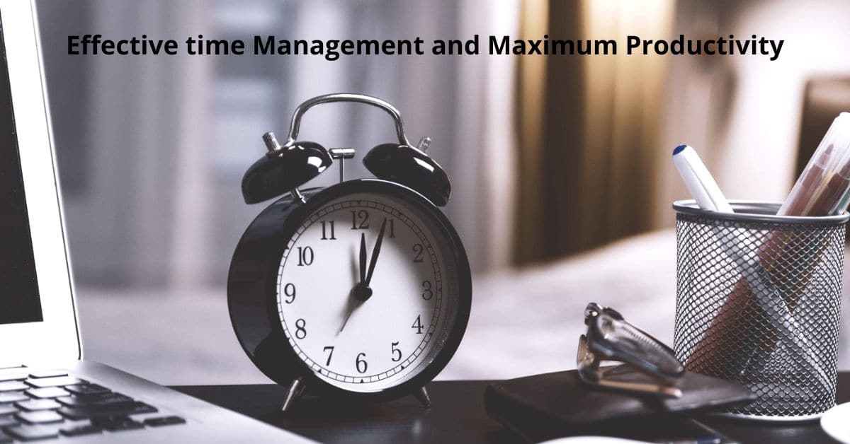 6 Tips for effective time management and maximum productivity in 2022